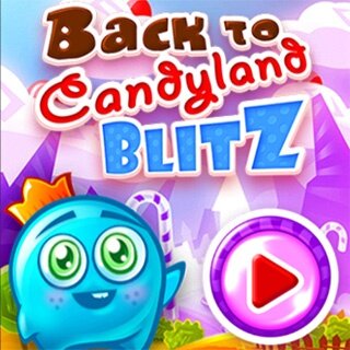 Back to Candyland Blitz Back to Candyland Blitz